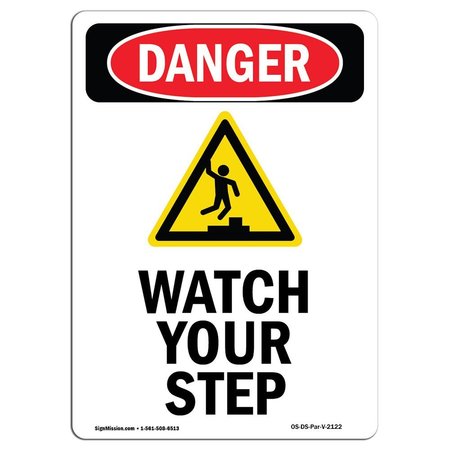 SIGNMISSION OSHA Danger Sign, Watch Your Step, 10in X 7in Decal, 7" W, 10" H, Portrait, Watch Your Step OS-DS-D-710-V-2122